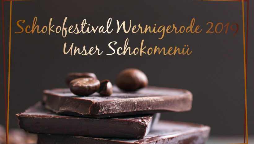Schokoladenfestival 2019 – ChocolART Wernigerode